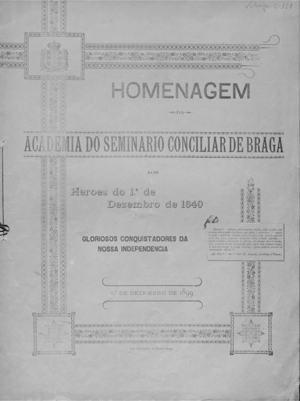 Homenagem da Academia do Seminario Conciliar de Braga aos Heroes do 1º de Dezembro de 1640